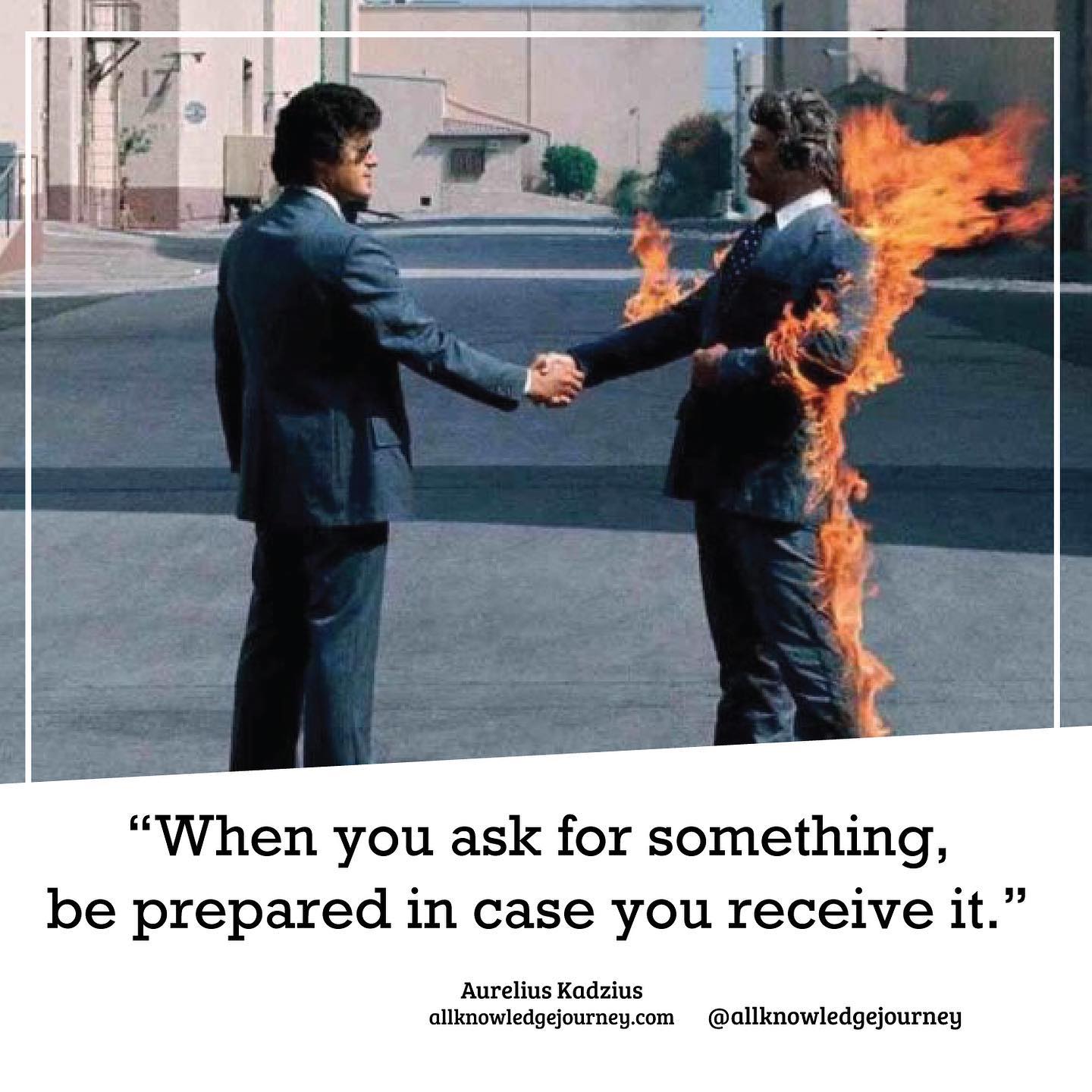 Stay Ready for What You Ask For