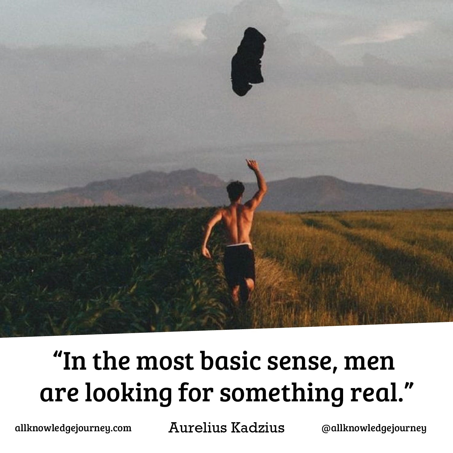 Men Seek What Is Real