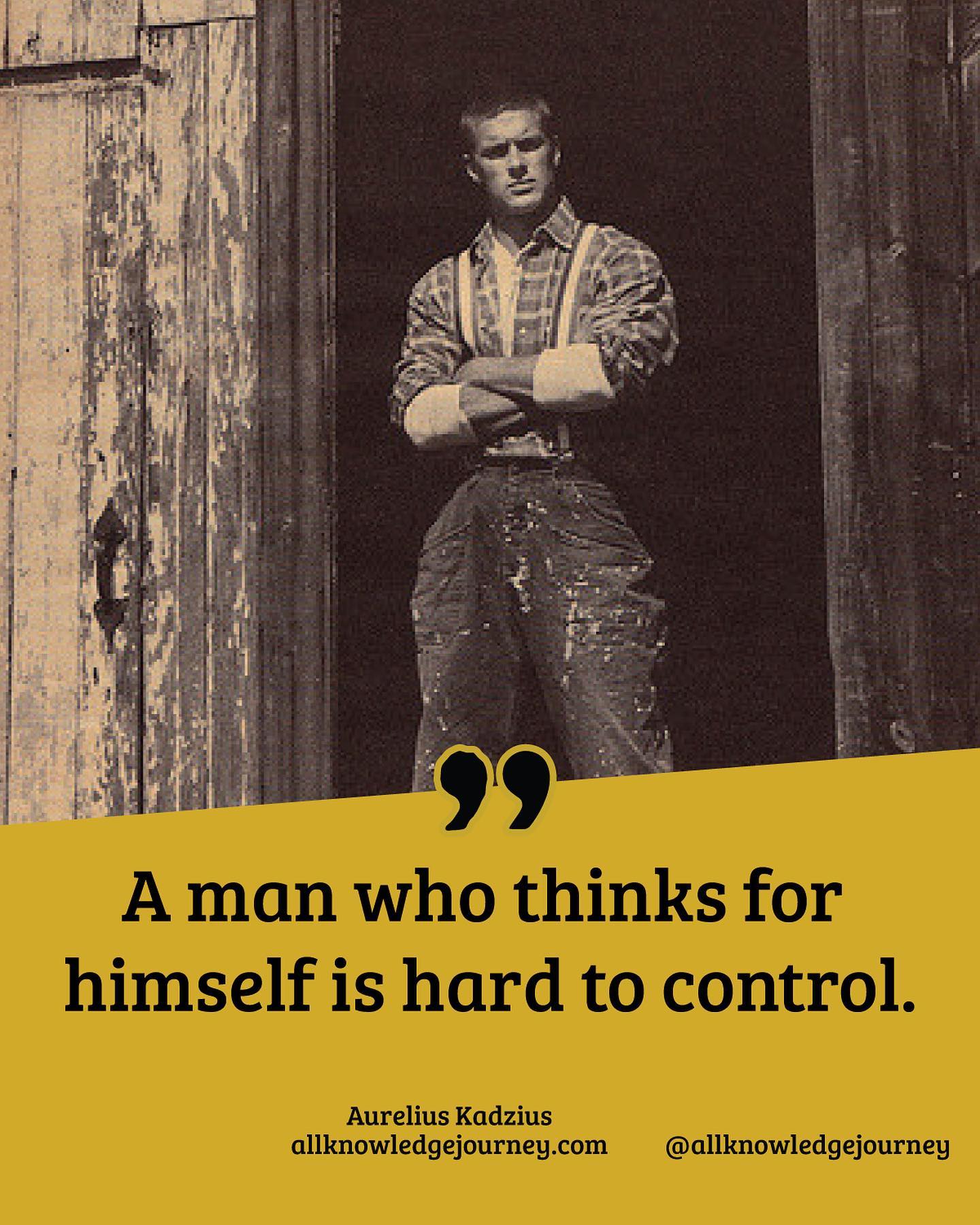 Being a man who thinks for himself