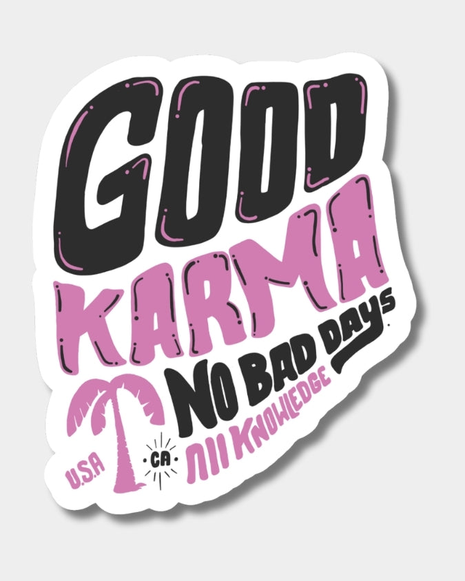 Good Karma No Bad Days sticker 